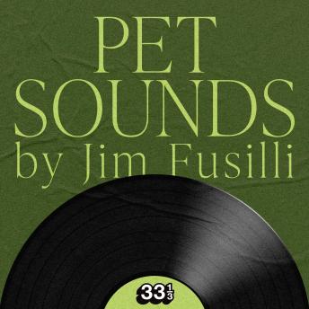 Beach Boys' Pet Sounds - Jim Fusilli Beach Boys' Pet Sounds - Jim Fusilli