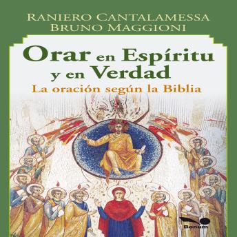 [Spanish] - Orar en espiritu y verdad: la oración según la Biblia