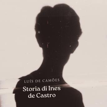 [Italian] - Storia di Ines de Castro