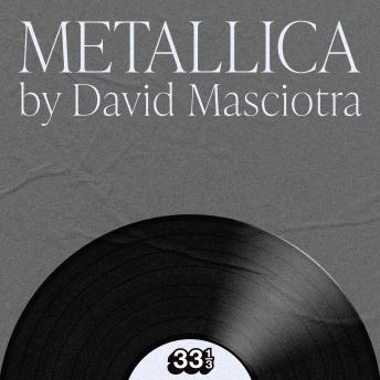 Metallica's Metallica - David Masciotra Metallica's Metallica - David Masciotra