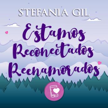 Estamos reconectados reenamorados: Romance, viajes y amor verdadero