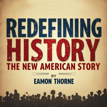 Redefining History: The New American Story: Master History! Dive into powerful audio lessons for The New American Story, ensuring top performance.