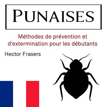 [French] - Punaises: Méthodes de prévention et d'extermination pour les débutants