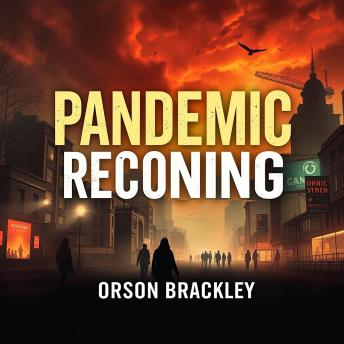 Pandemic Reckoning: Unmasking the Failures of Public Health: 'Transform your comprehension of public health—immerse yourself in thought-provoking audio from 'Pandemic Reckoning' today!'