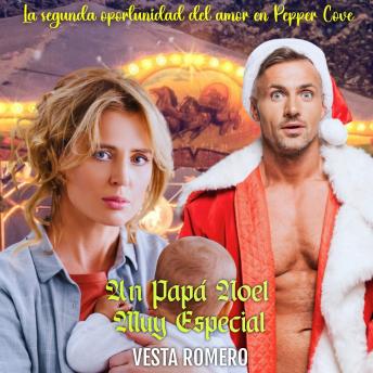 Un Papá Noel Muy Especial: La Segunda Oportunidad Del Amor En Pepper Cove