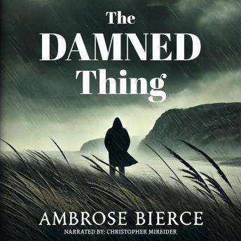Damned Thing - Ambrose Bierce