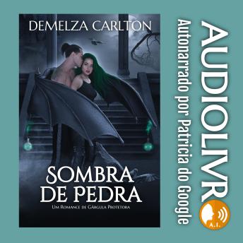 [Portuguese] - Sombra de Pedra: Um Romance de Gárgula Protetora
