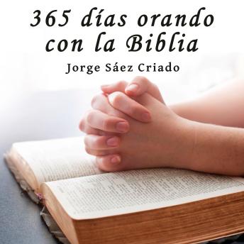 365 días orando con la Biblia: Devocionario católico bíblico