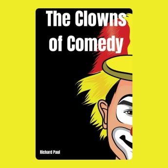 The Clowns of Comedy