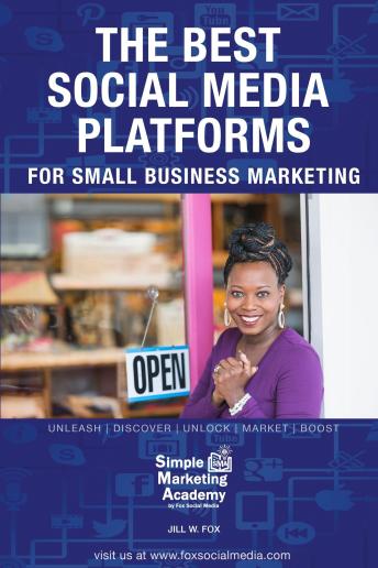 The Best Social Media Platforms for Small Business Marketing