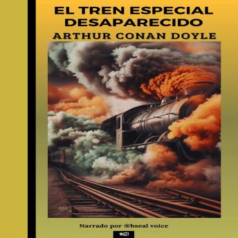 El tren especial desaparecido