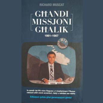 [Maltese] - Ghandi Missjoni Ghalik: 1981 - 1987