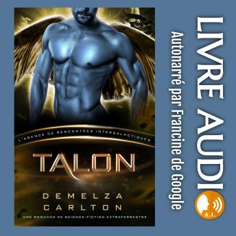 [French] - Talon: Une Romance de Science-Fiction Extraterrestre (L’Agence de Rencontres Intergalactiques)