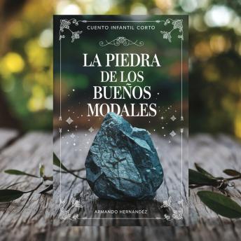 Cuento Infantil La piedra de los buenos modales