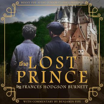 The Lost Prince: With Commentary by Benjamin Fife