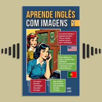 [Portuguese] - Aprende Inglês Com Imagens - 1: Descreve O Que Vês Em Inglês