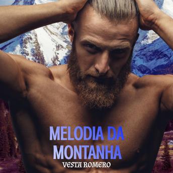 [Portuguese] - Melodia da Montanha: Amor Inesperado Entre As Alturas