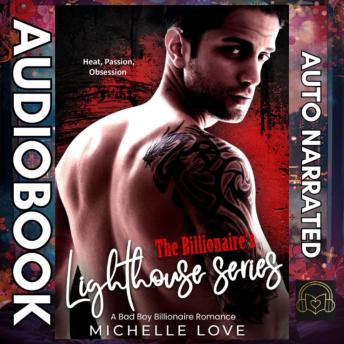 The Billionaire's Lighthouse Series: A Bad Boy Billionaire Romance