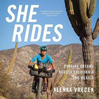 She Rides: Chasing Dreams Across California and Mexico