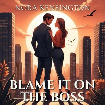 Blame It on the Boss