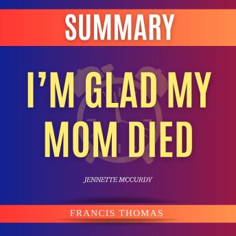 I’m Glad My Mom Died Book by Jennette McCurdy