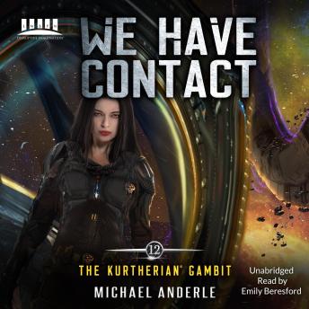 We Have Contact