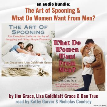 An Audio Bundle: The Art of Spooning & What Do Women Want From Men