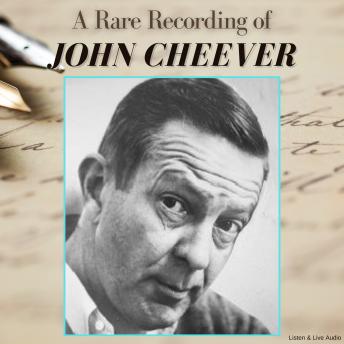 Download Rare Recording of John Cheever by John Cheever