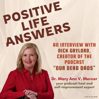 Positive Life Answers: An Interview with Nick Gaylord, Creator of the Podcast