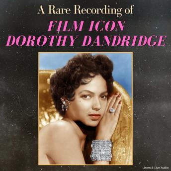[English] - A Rare Recording of Film Icon Dorothy Dandridge