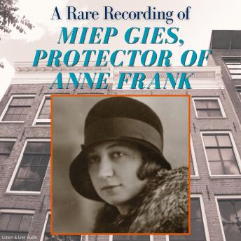 [English] - A Rare Recording of Miep Gies, Protector of Anne Frank