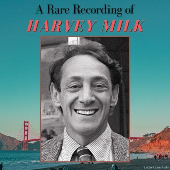[English] - A Rare Recording of Harvey Milk