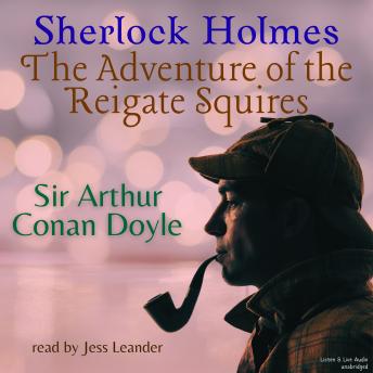 Sherlock Holmes: The Adventure of the Reigate Squires
