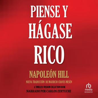 Piense y Hágase Rico (Think and Grow Rich): Nueva Traducción, Basada En La Versión Original 1937
