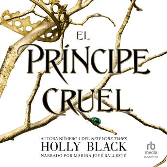 [Spanish] - El principe cruel (The Cruel Prince): Los habitantes del aire, 1 (The Folk of the Air Series)
