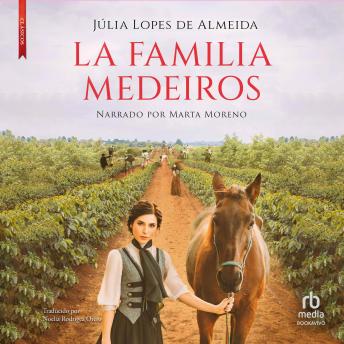 [Spanish] - La Familia Medeiros (The Medeiros Family)