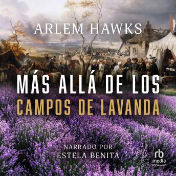 [Spanish] - Más allá de los campos de lavanda (Beyond the Lavender Fields)