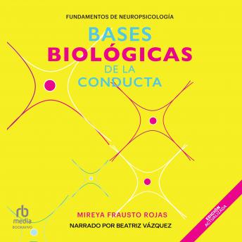 Download Bases biológicas de la conducta (Biological bases of behavior) by Mireya Frausto