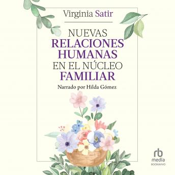 [Spanish] - Nuevas relaciones humanas en el núcleo familiar (Changing With Families)