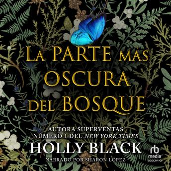 [Spanish] - La parte más oscura del bosque (The Darkest Part of the Forest)