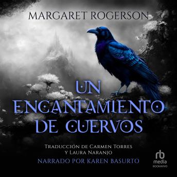 [Spanish] - Un encantamiento de cuervos (An Enchantment of Ravens)