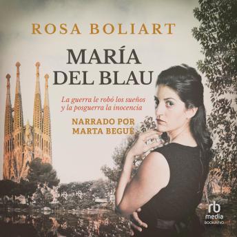 [Spanish] - María del Blau: La guerra le robó los sueños y la posguerra la inocencia (The war stole her dreams and the post-war, her innocence)