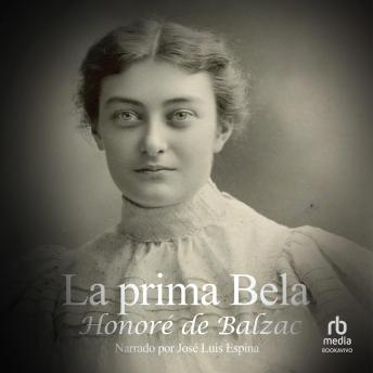 [Spanish] - La prima Bela (La cousine Bette): (Original French); Cousin Bette