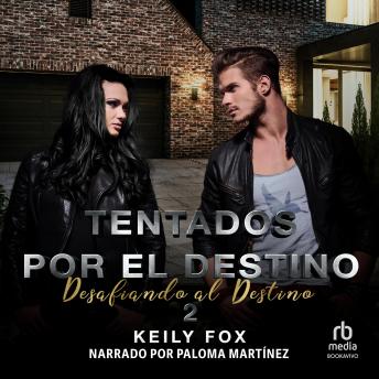 [Spanish] - Tentados por el Destino 2 (Tempted by Destiny 2): Desafiando al Destino (Tempting Fate)