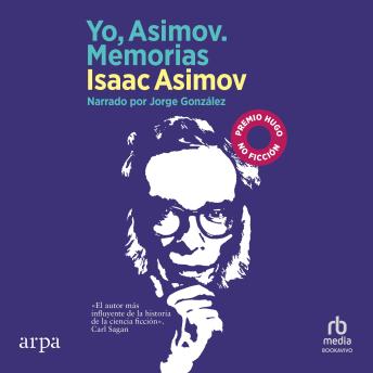 [Spanish] - Yo, Asimov. Memorias (In Memory Yet Green): The Autobiography of Isaac Asimov