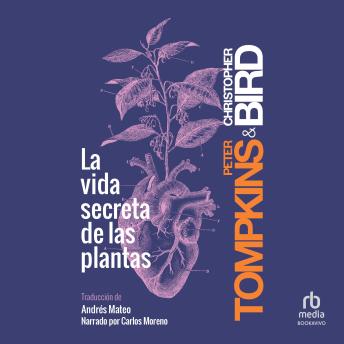 [Spanish] - La vida secreta de las plantas (The Secret Life of Plants)