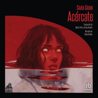 Download Acércate (Come Closer) by Sara Gran