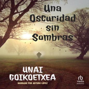 [Spanish] - Una oscuridad sin sombras (A Darkness without Shadows)