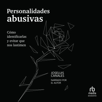 [Spanish] - Personalidades abusivas (Abusive Personalities): Cómo identificarlas y evitar que nos lastimen