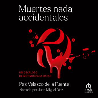 [Spanish] - Muertes nada accidentales (Non-accidental Deaths): Un Decálogo de Motivos Para Matar (A Guide to Murder Motives)